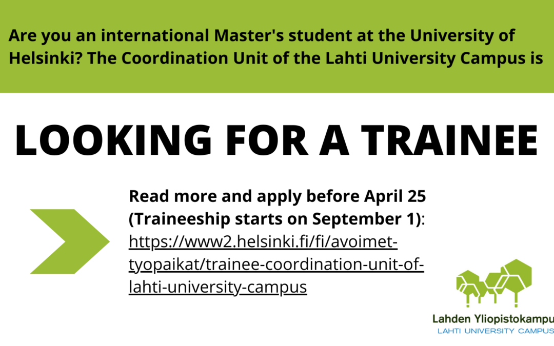 Looking for: Trainee for the Coordination Unit of the Lahti University Campus